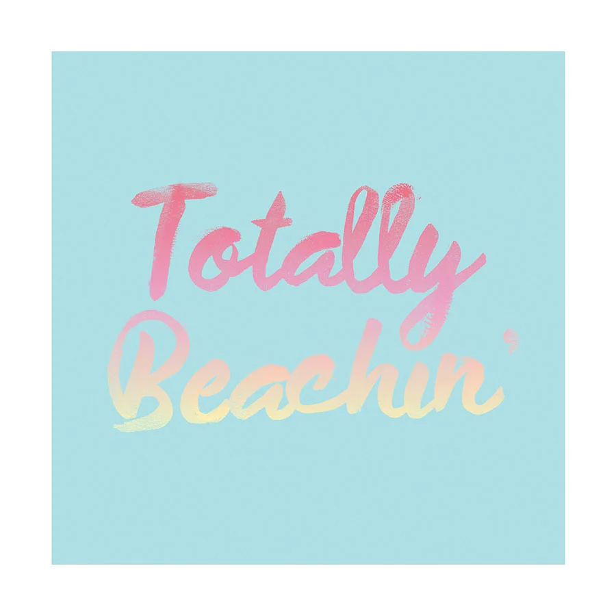 TOTALLY BEACHIN.jpg