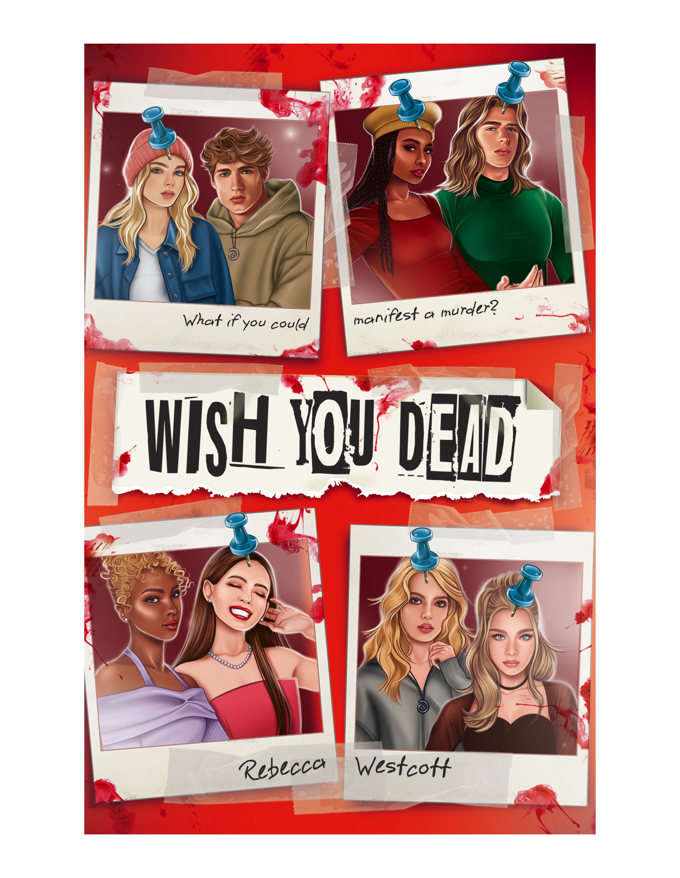 Wish You Dead by Rebecca Westcott