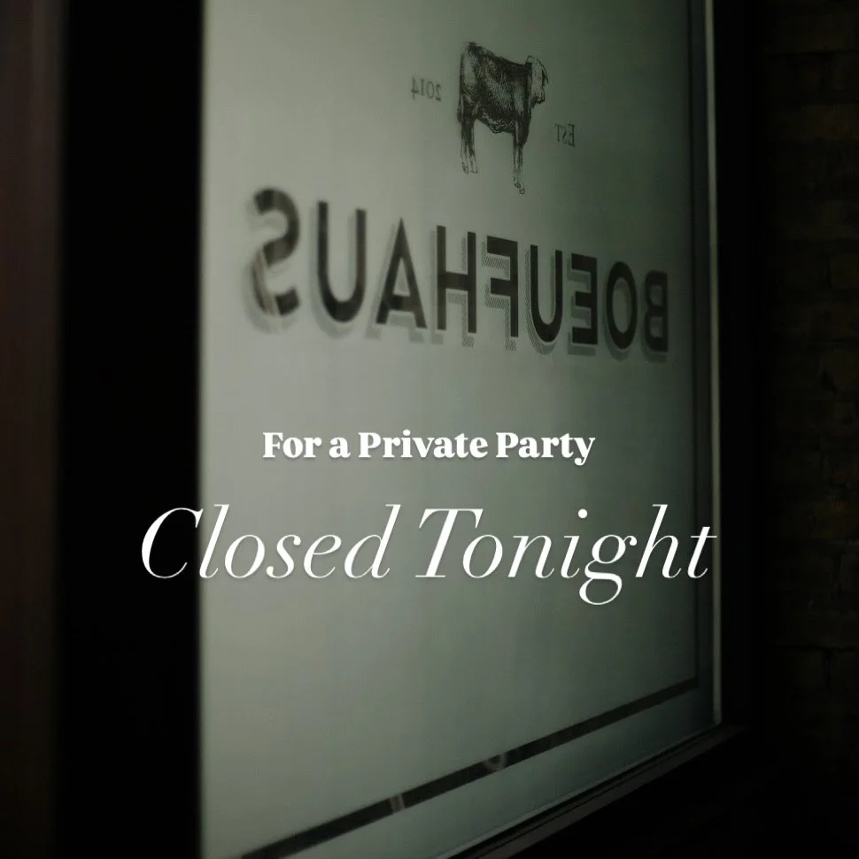 Closed Tonight for a Private Party