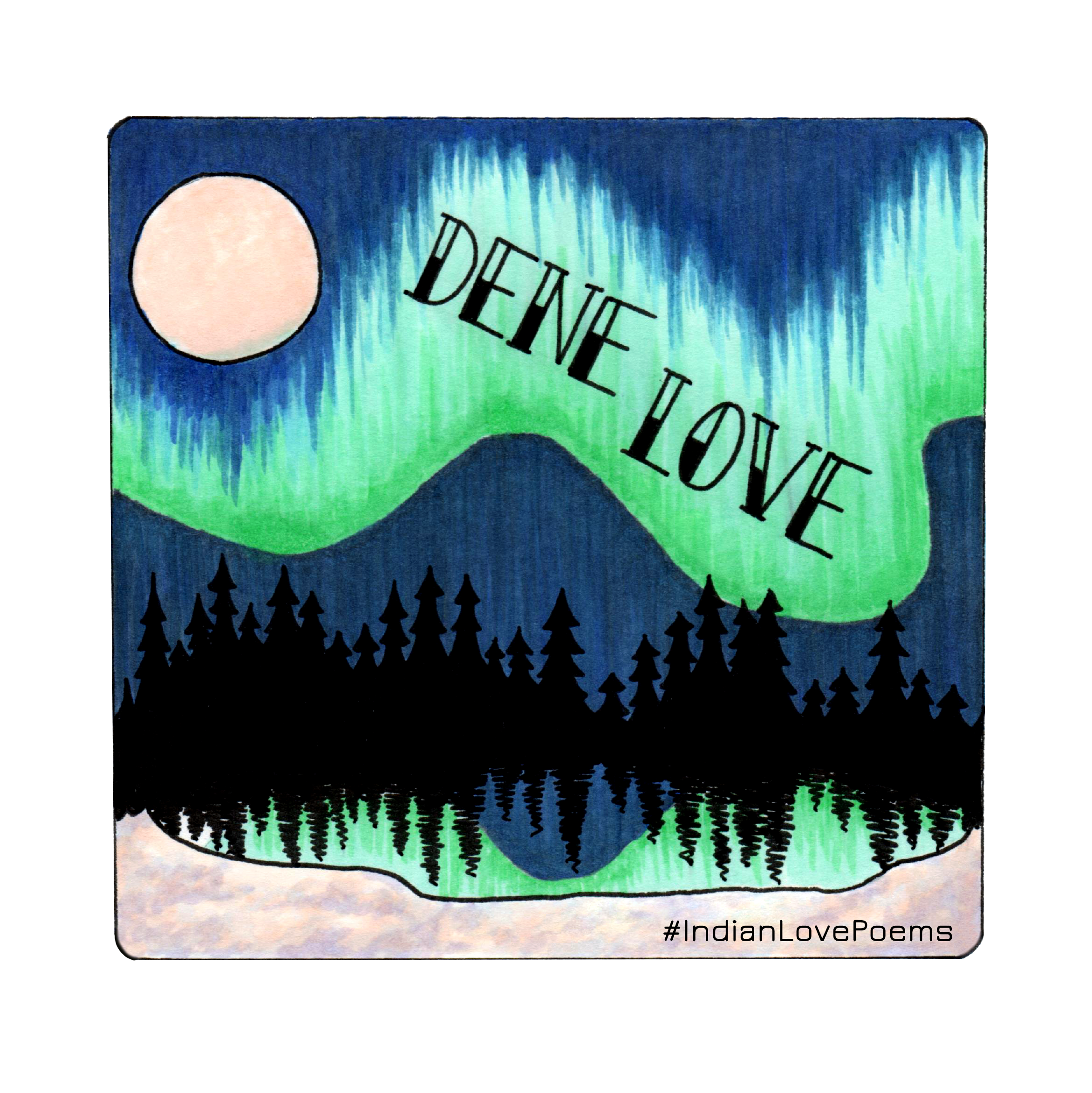 Dene Love // ink + copic, 2018