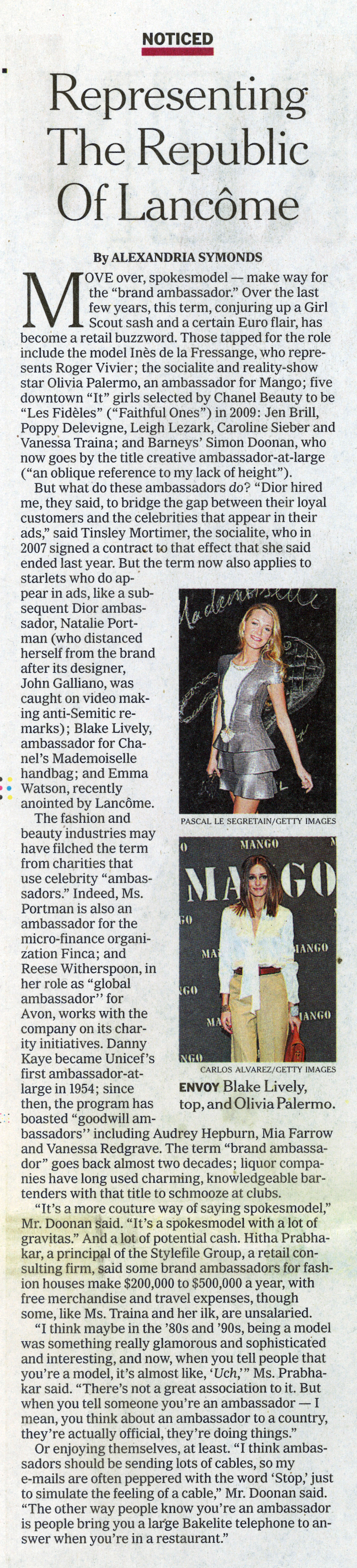 Snippet from the New York Times, discussing model ambassadors. Copy of Hitha Herzog's comments reads: Hitha Prabhakar, a principal of the Stylefile Group, a retail consulting firm, said some brand ambassadors for fashion houses make $200,000 to $500,000 a year, with free merchandise and travel expenses, though some, like Ms. Traina and her ilk, are unsalaried. "I think maybe in the '80s and '90s, being a model was really glamorous and sophisticated and interesting and now when you tell people you are a model, it's almost like 'uch.' Ms. Prabhakar said. There is no great association to it. But when you tell someone you are an ambassador, I mean, you think of an ambassador to a country, they're actually official, they're doing things."