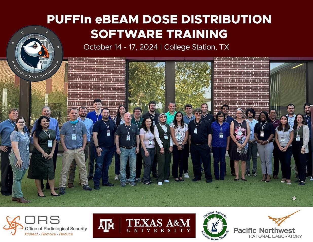 We were proud to partner with Pacific Northwest National Laboratory and National Nuclear Security Administration (NNSA) -Office of Radiological Seccurity to host the 2024 PUFFin eBeam Dose Distribution Software Training Texas A&amp;M University. A bi