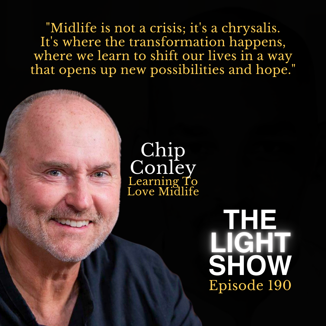 Ep 190: Learning To Love Midlife with Chip Conley
