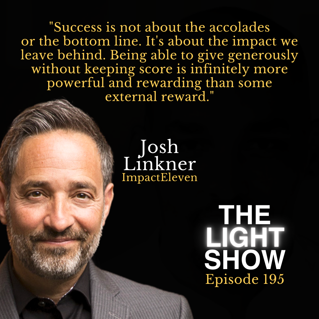 Ep 195: ImpactEleven with Josh Linkner