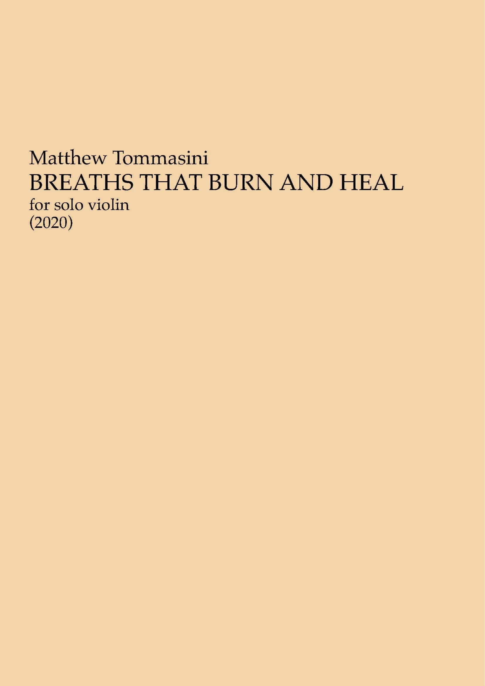 Breaths That Burn and Heal (for solo violin)