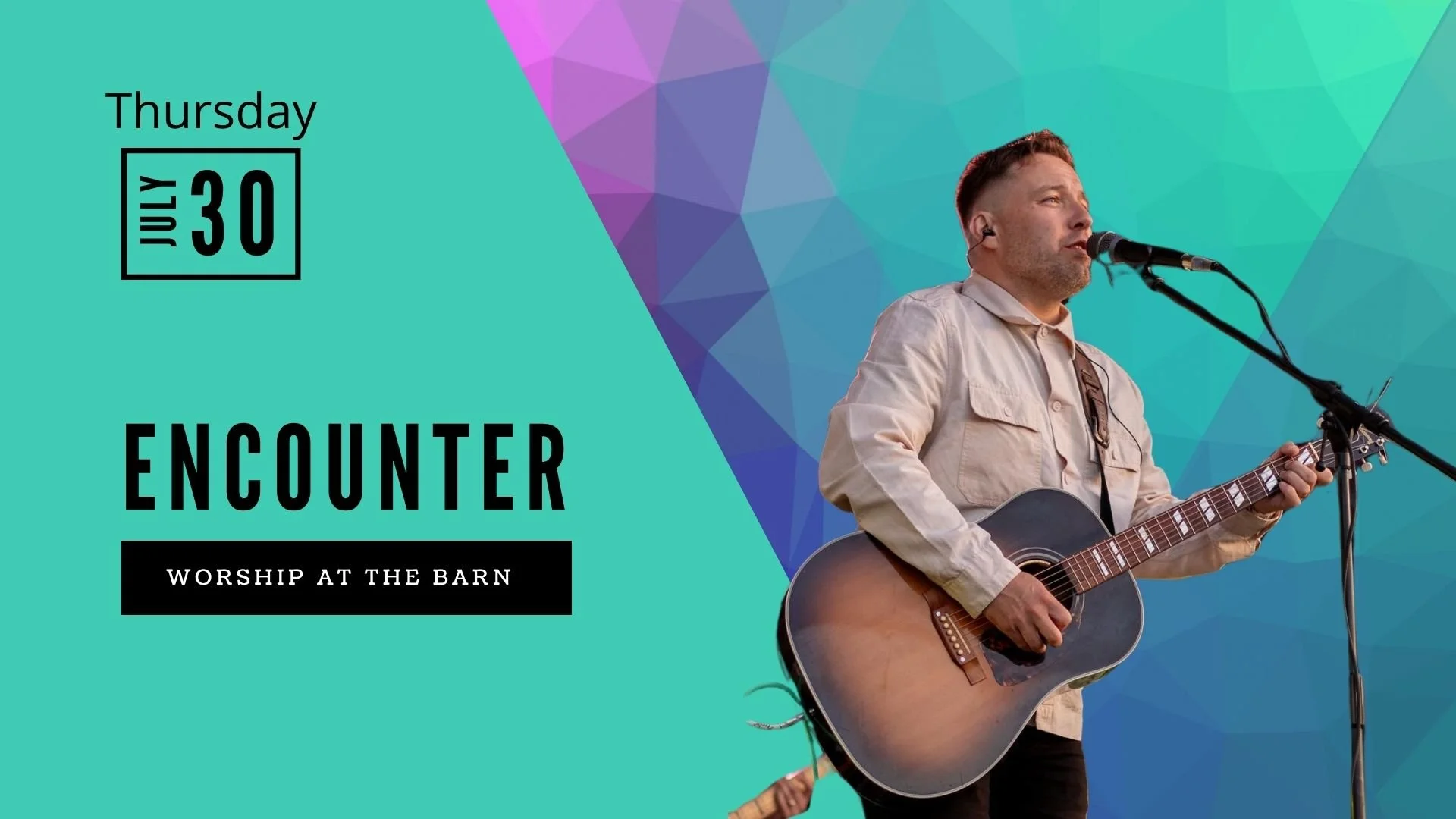 July Encounter Worship at the Barn 