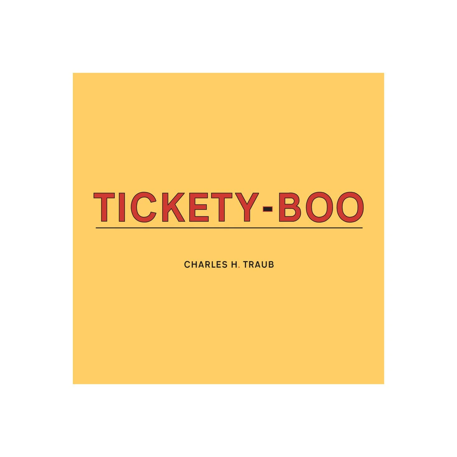 charles-traub-tickety-boo-1.jpeg