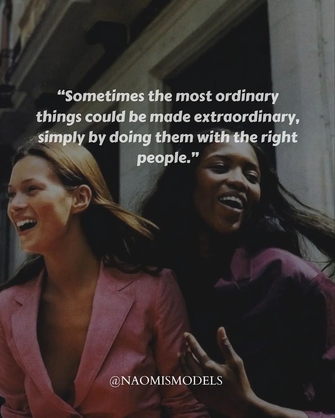 &ldquo;Sometimes the most ordinary things could be made extraordinary, simply by doing them with the right people.&rdquo;

#naomismodels #quoteoftheday #inspiration #motivation #models #nycmodels #castingagency #modelscout #selflove #selfcare #soultr