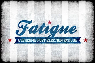 Managing Post-Election Fatigue