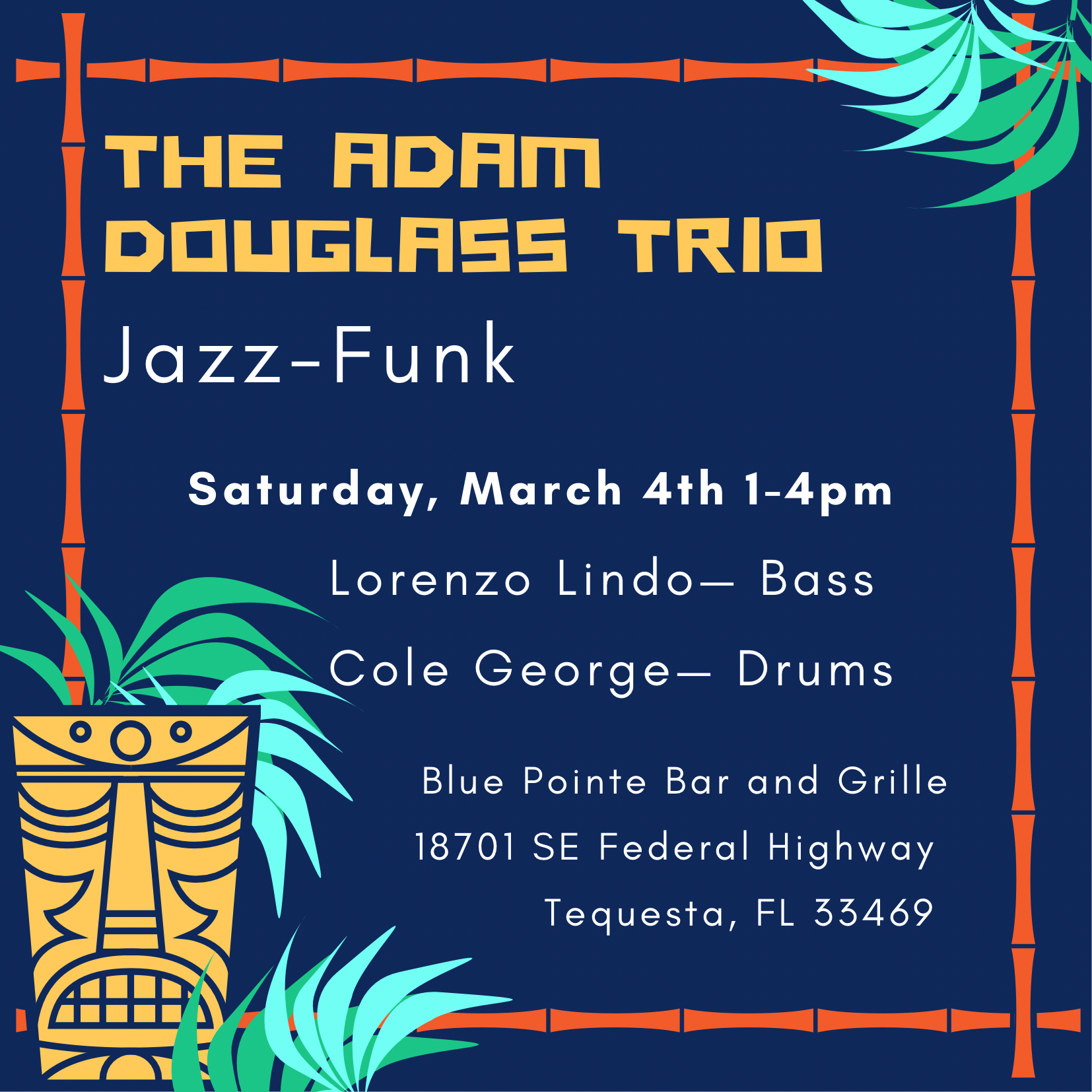 The Adam Douglass Trio - Blue Pointe Bar and Grile