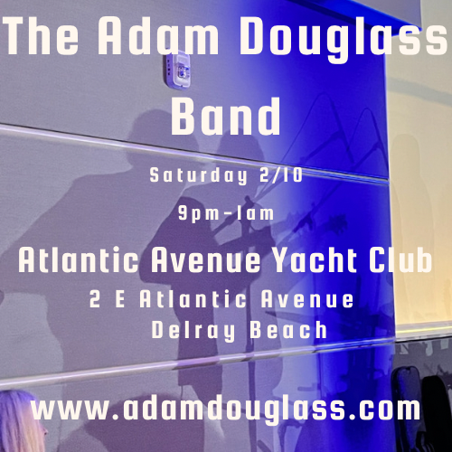 The Adam Douglass Band - Atlantic Avenue Yacht Club