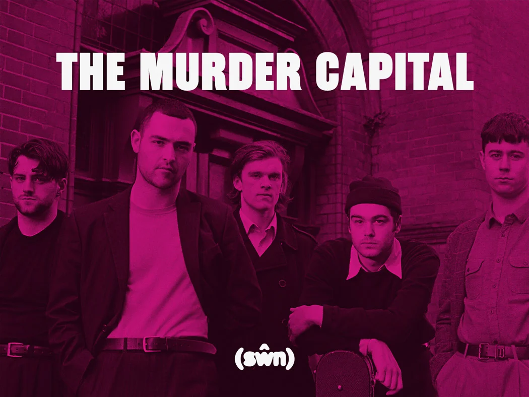 The Murder Capital will appear at Cardiff’s award-winning festival, Sŵn