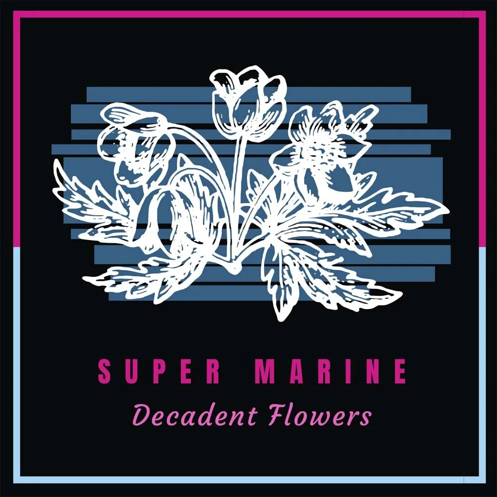 Blackwood’s Super Marine are touring several South Wales venues during autumn 2019 in support of their debut single, Decadent Flowers.