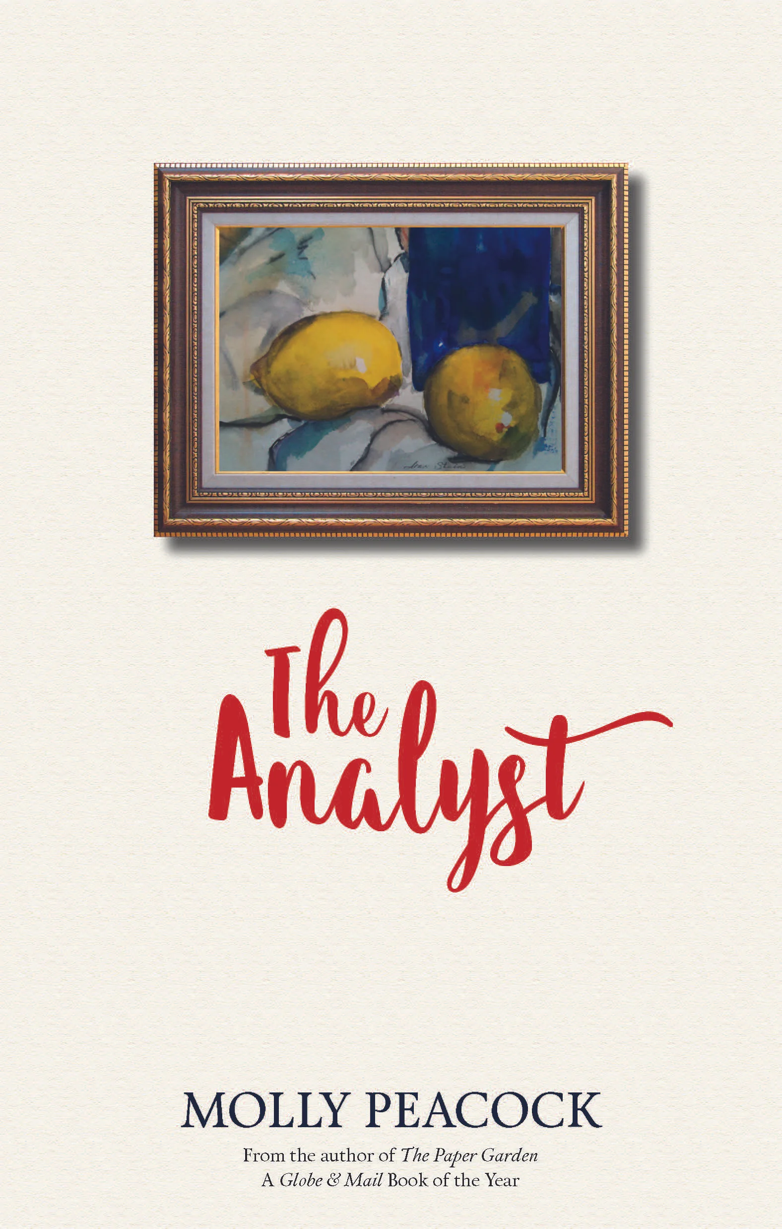 Molly Peacock. The Analyst . Biblioasis. $18.95, 96 pp., ISBN: 9781771961639