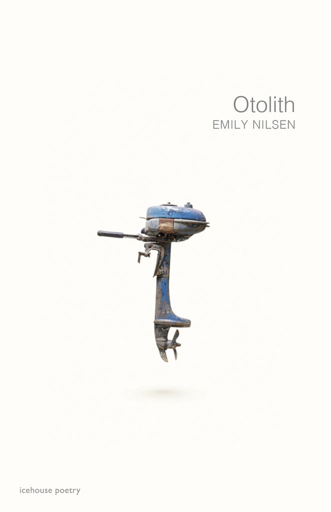 Emily Nilsen. Otolith . Icehouse Poetry. $19.95, 96 pp., ISBN: 9780864929624