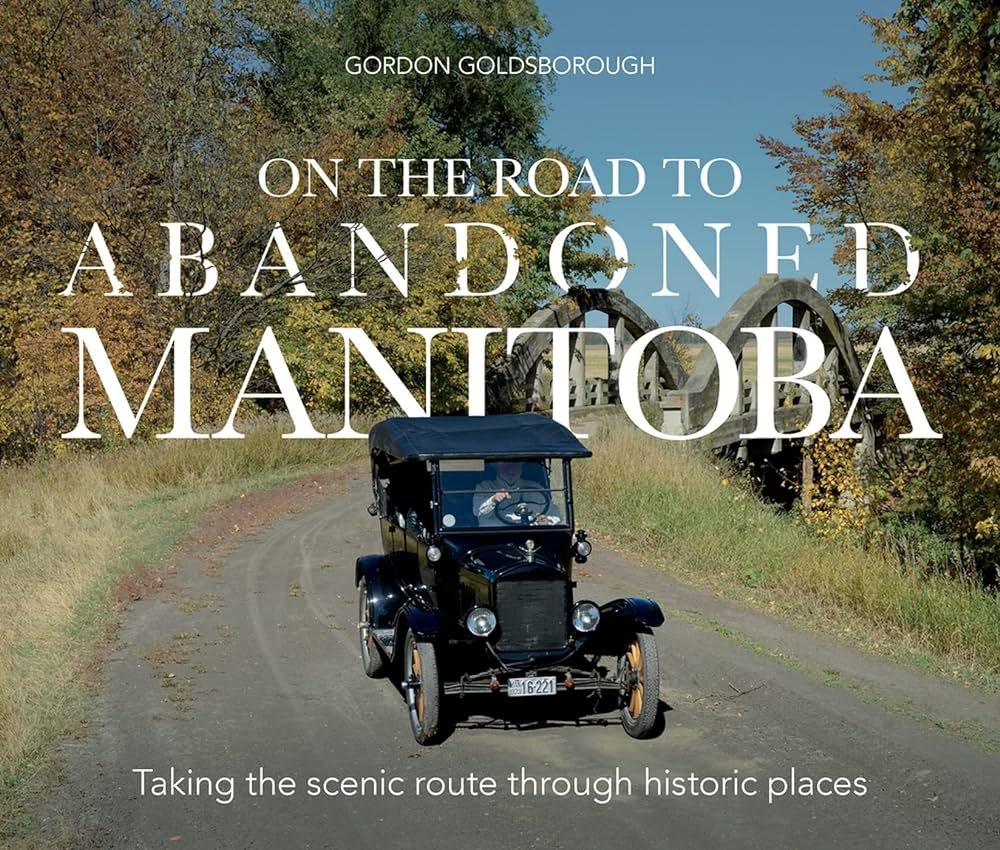 ontheroadtoabandonedmanitoba.jpg