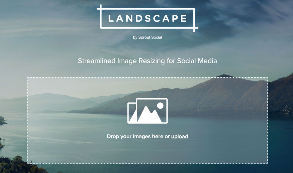 Landscape's homepage for uploading images / Sprout Social