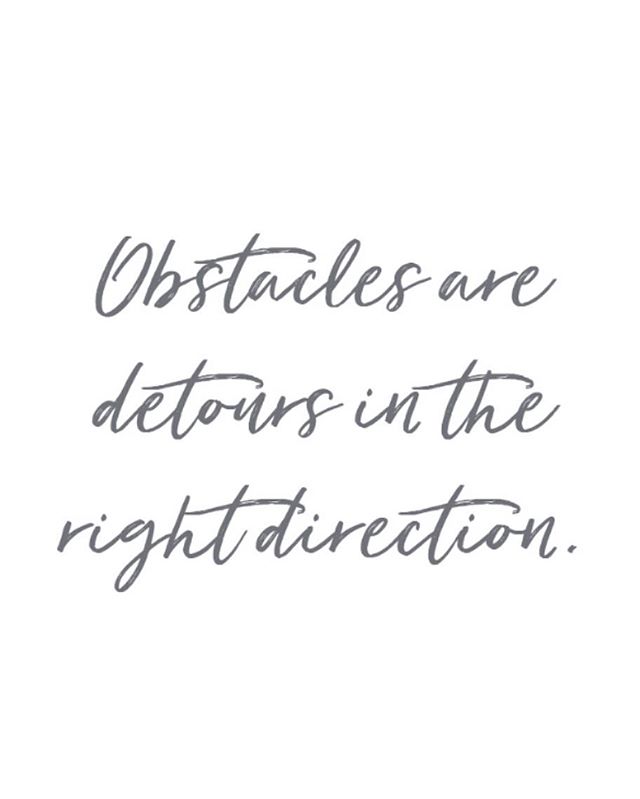 &ldquo;Obstacles are detours in the right direction.&rdquo; This line by @gabbybernstein has been my mantra as of late. It reminds me to choose love over fear, to live in trust of what is and not in worry of what will be and to find peace in every si