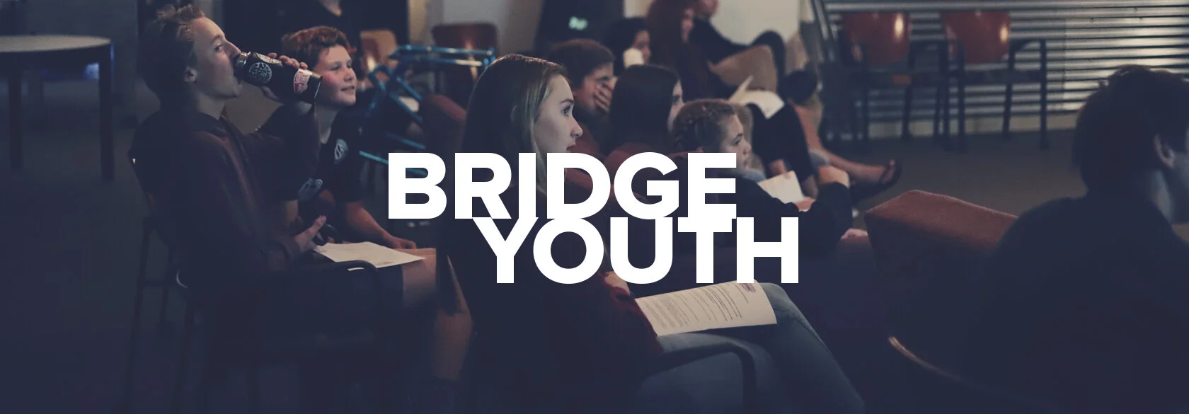 Bridge Youth — Bridge Community Church