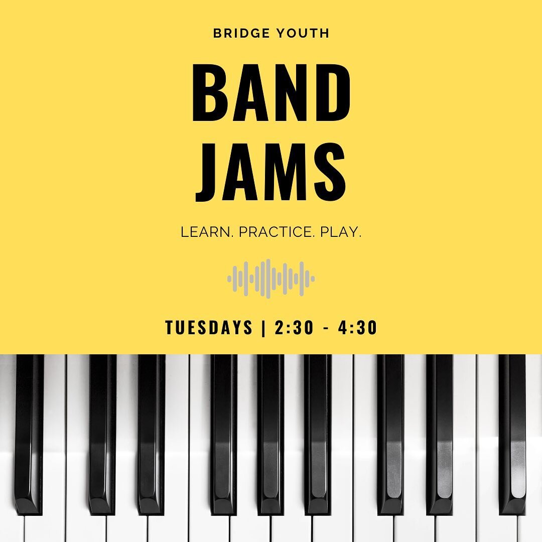 Do you love music? Looking for an opportunity to practice an instrument you play or to learn a new one?

Come on down to Bridge! Every Tuesday we&rsquo;ll be in the Youth Room from 2:30-4:30. We&rsquo;ll have opportunities to learn guitar, bass, drum