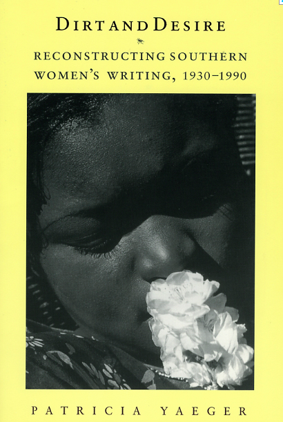 Patricia Yeager's Dirt and Desire .