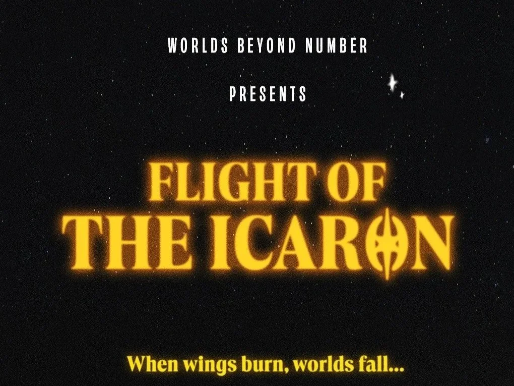Worlds Beyond Number Presents: Flight of the Icaron
