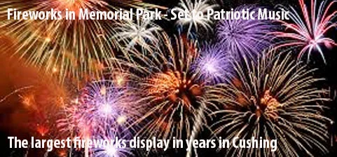 Fireworks will be set of in Memorial Park by the fire dept. All set to patriotic music for a exciting fun filled experience
