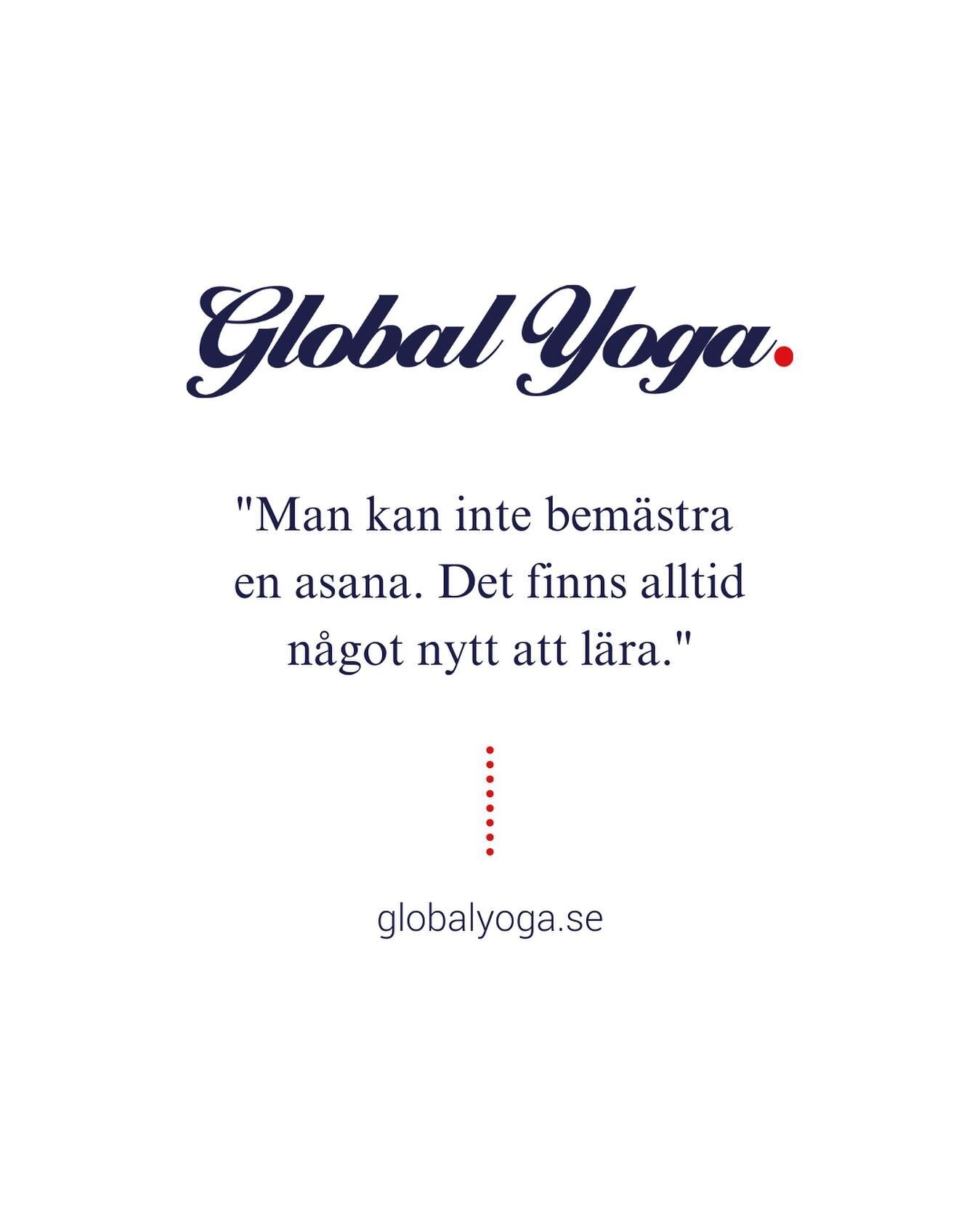 &quot;Man kan inte bem&auml;stra en asana. Det finns alltid n&aring;got nytt att l&auml;ra.&quot;⁠
⁠
Vad utforskar du i dag? ⁠
⁠
⁠
#globalyoga #globalyogaonline #yoga #yogautbildning #yogal&auml;rare #onlinekurs #onlineyoga #gemenskap #movingmeditati