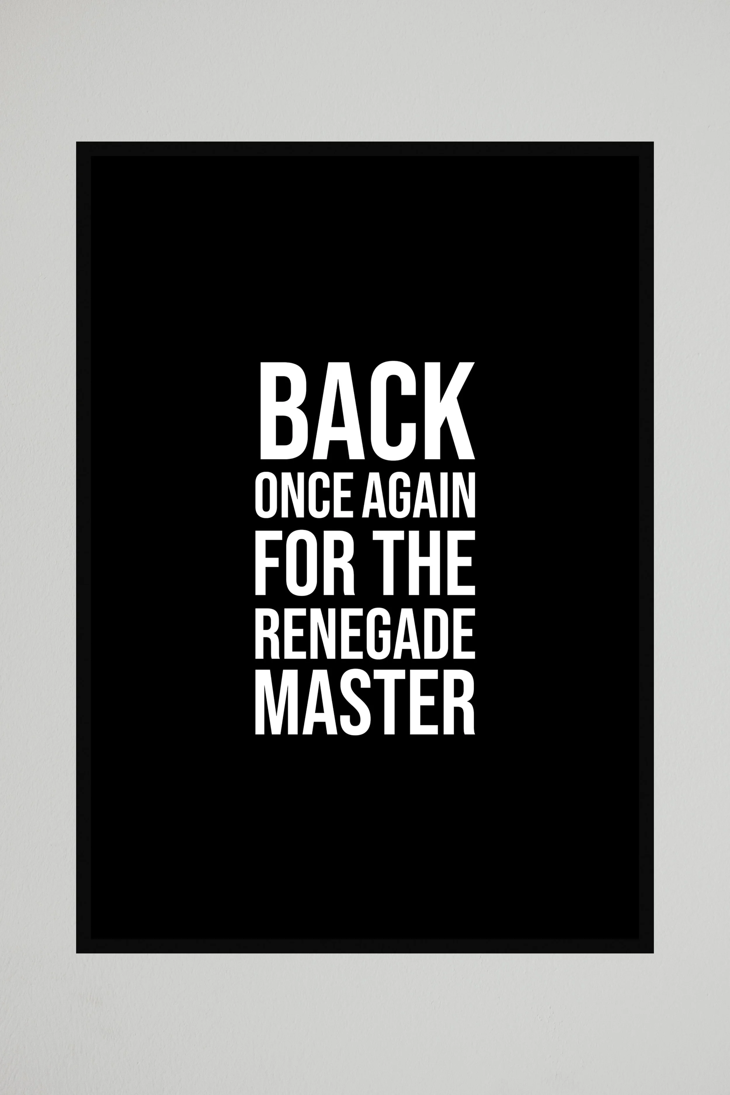 Back once again to the renegade master