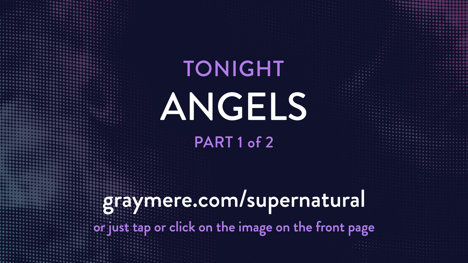 Supernatural • Wk 5.002.jpeg