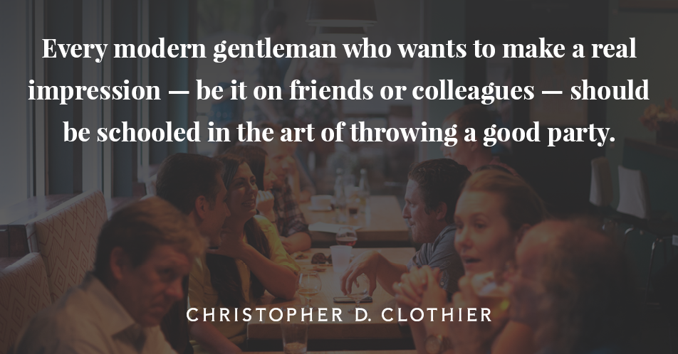 The Modern Gentleman's Guide to Hosting & Entertaining
