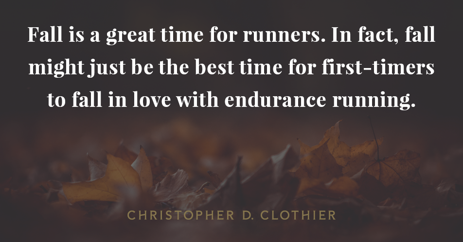 5 Reasons to Love Endurance Running in the Fall