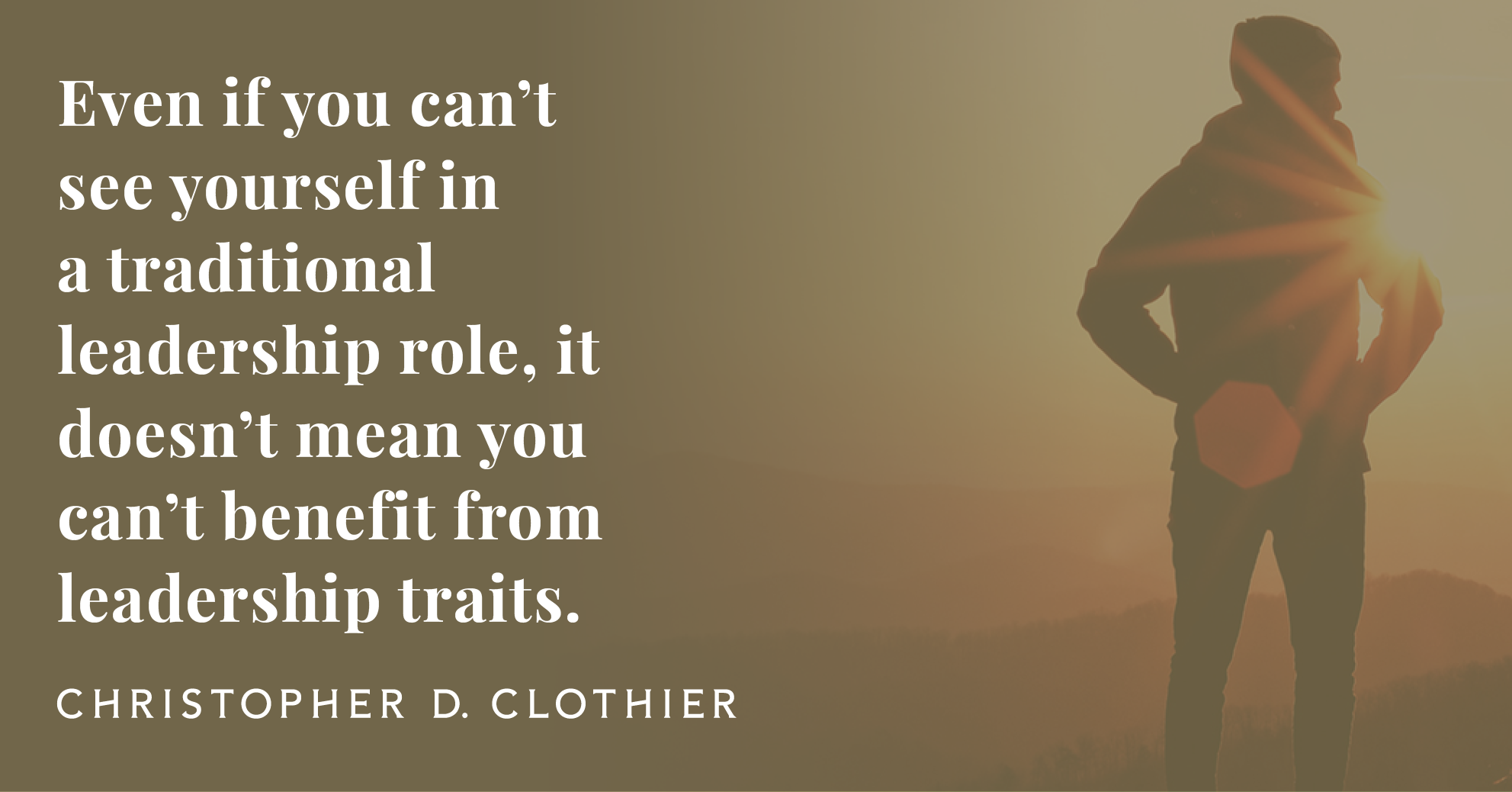 5 Leadership Traits to Benefit From Even When You're Not in Charge