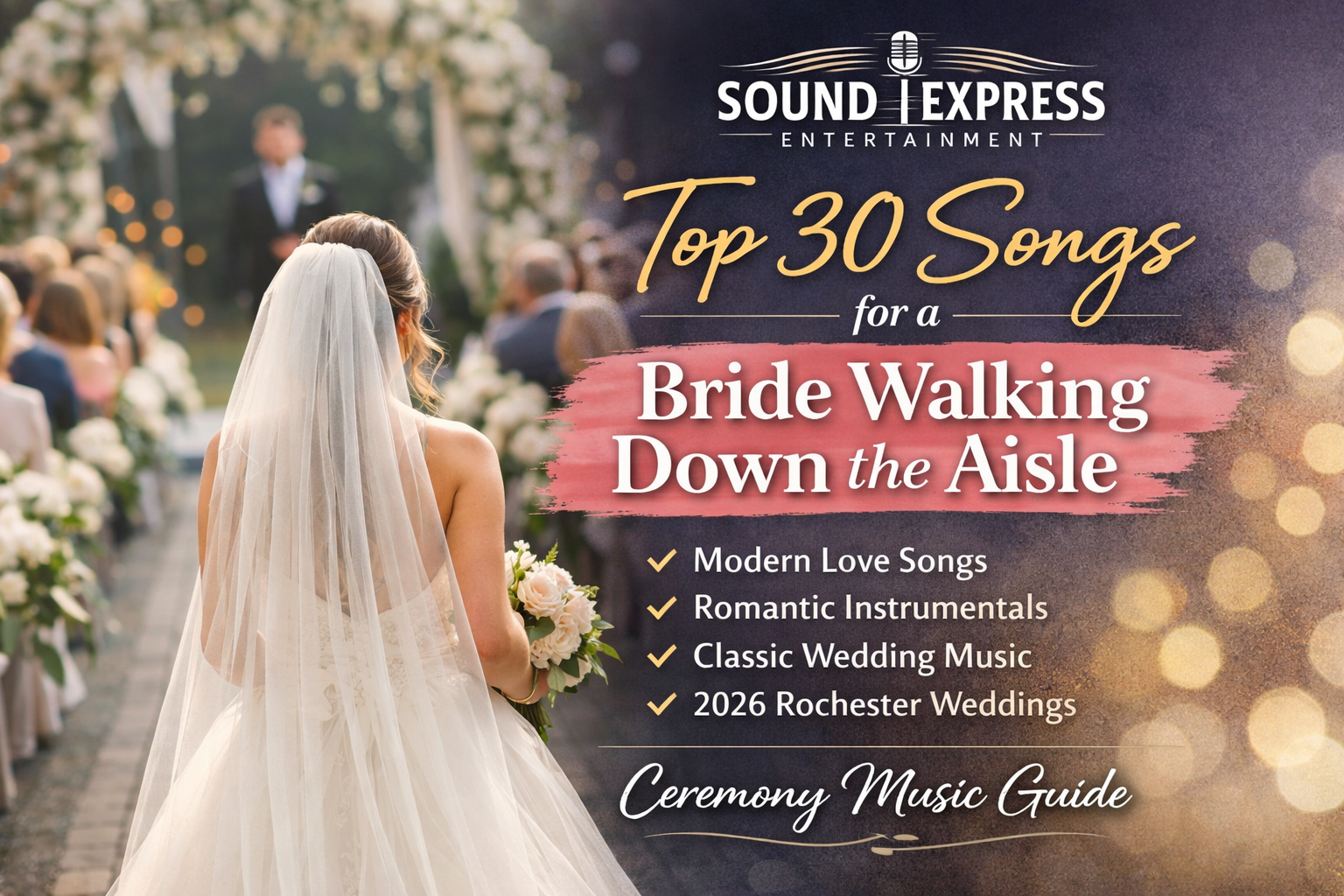 2026 Wedding Guide: Top 30 Bride Walking Down the Aisle Songs