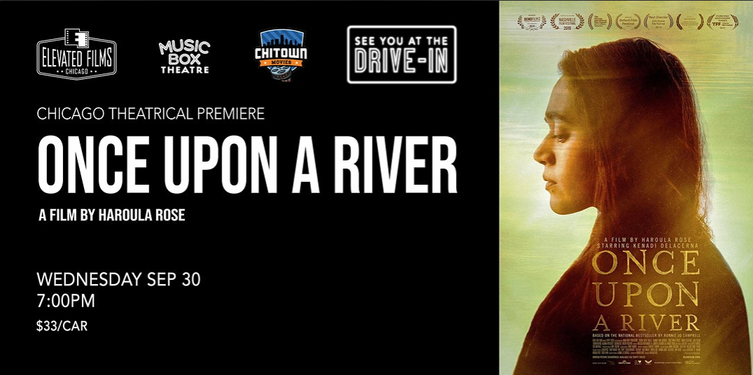 Once Upon A River - Chicago Theatrical Premiere
