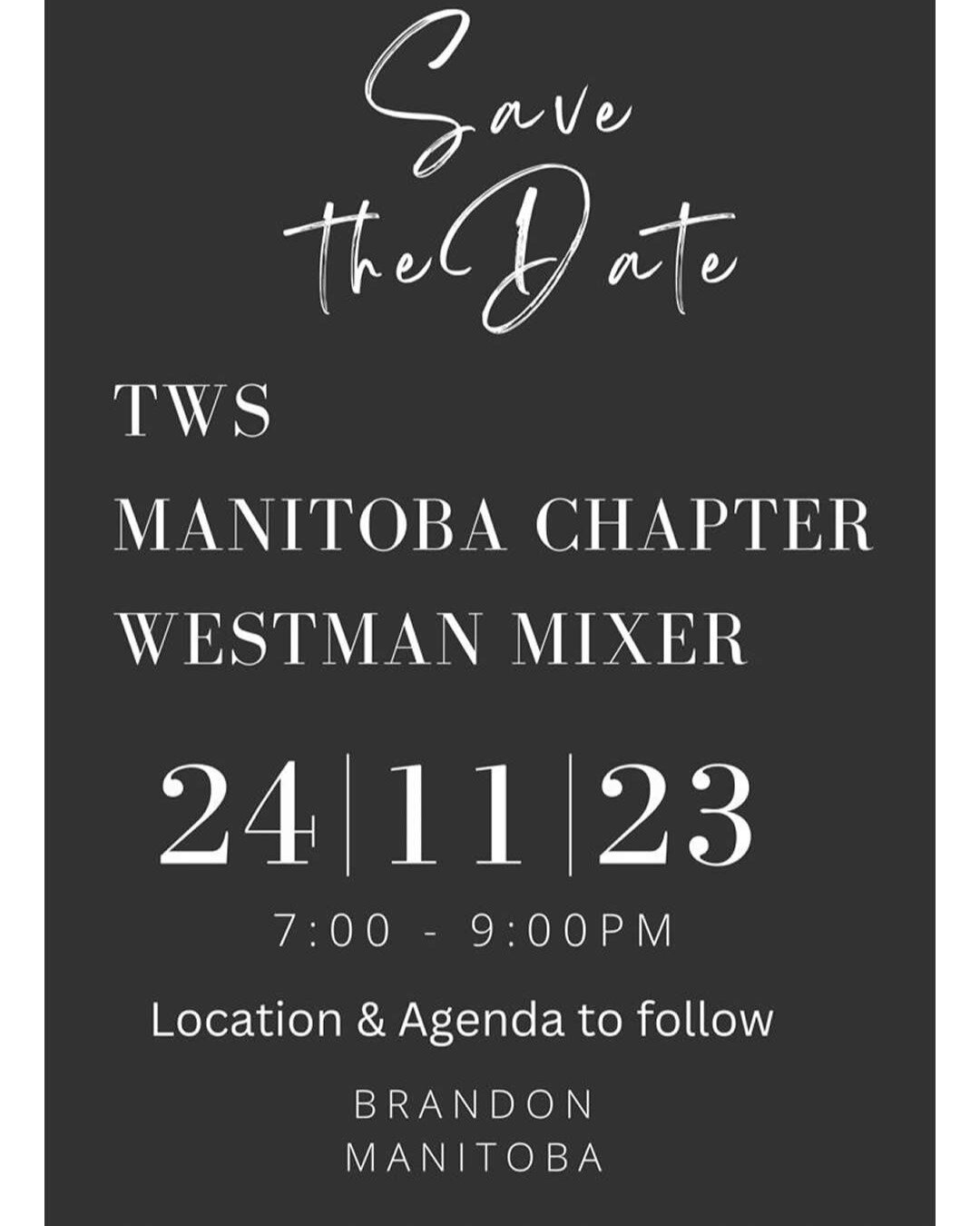 #Mix&amp;Mingle
SAVE THE DATE !
More details &amp; location information coming soon.

Pre-Register will be requested 
(helps with the catering!)

Pre-Register here = https://tinyurl.com/dxsx72nu
OR visit the Events Page on the TWS Manitoba website (w