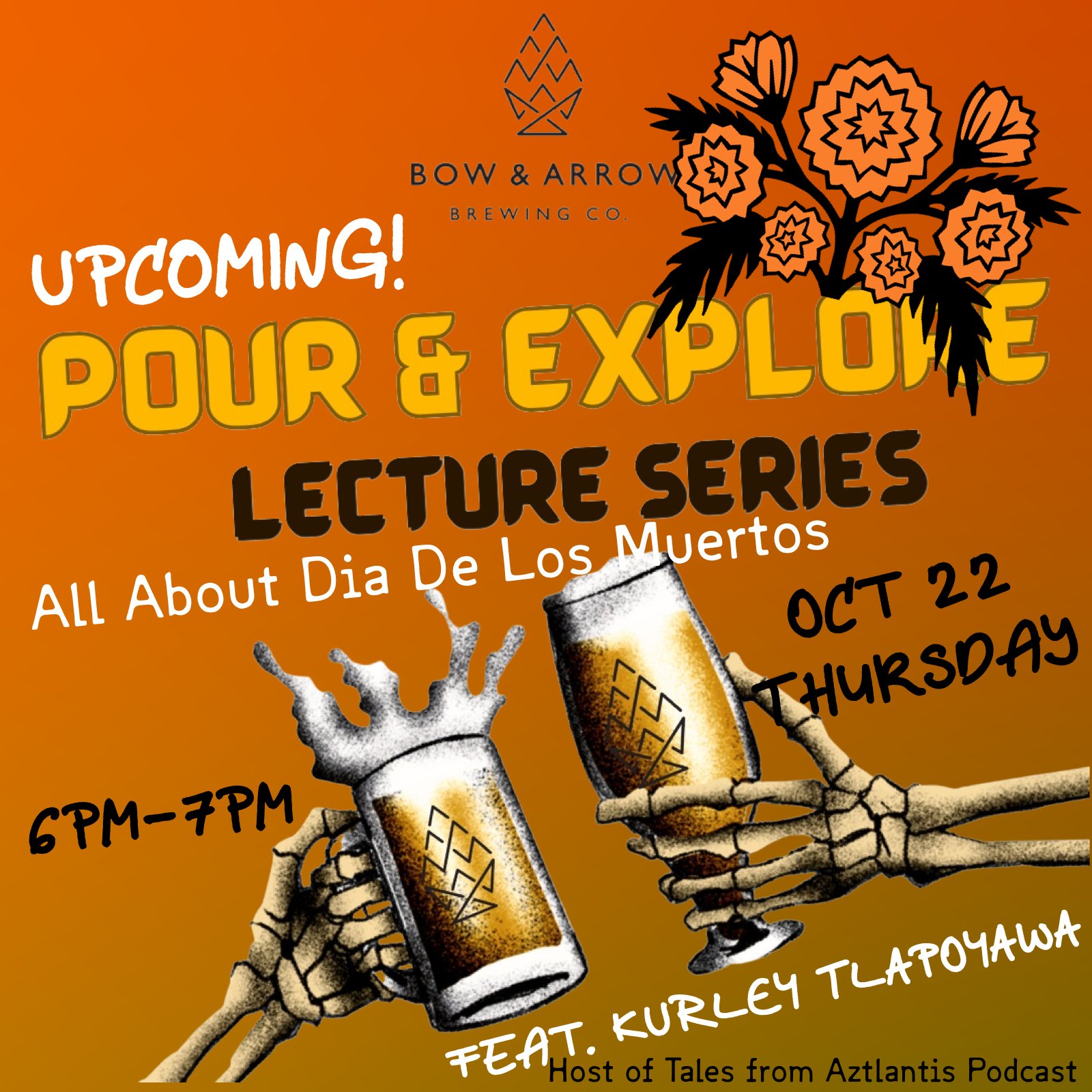 Food Truck: El Tadeo 505 // 6PM Pour &amp; Explore Lecture: Indigenous Roots of Dia de Los Muertos