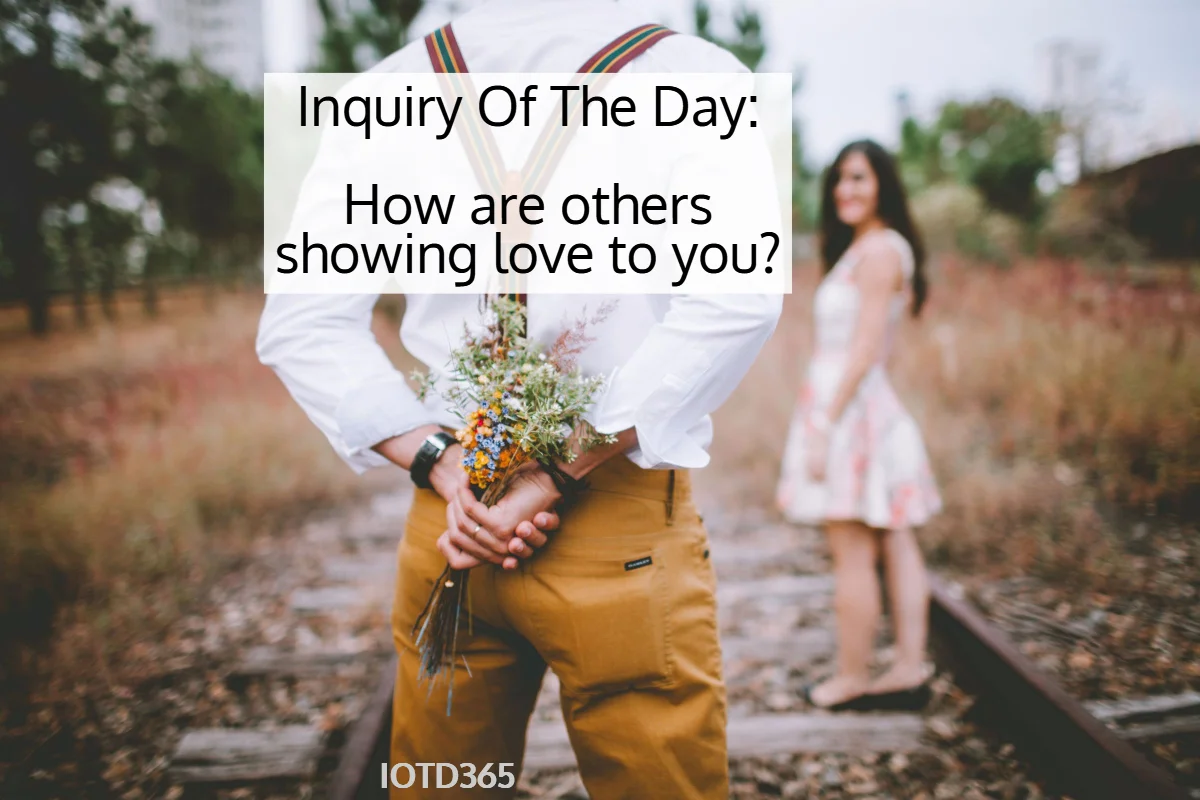 How are others showing love to you?