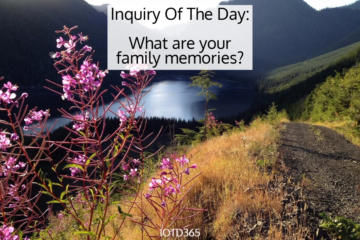 What are your family memories?
