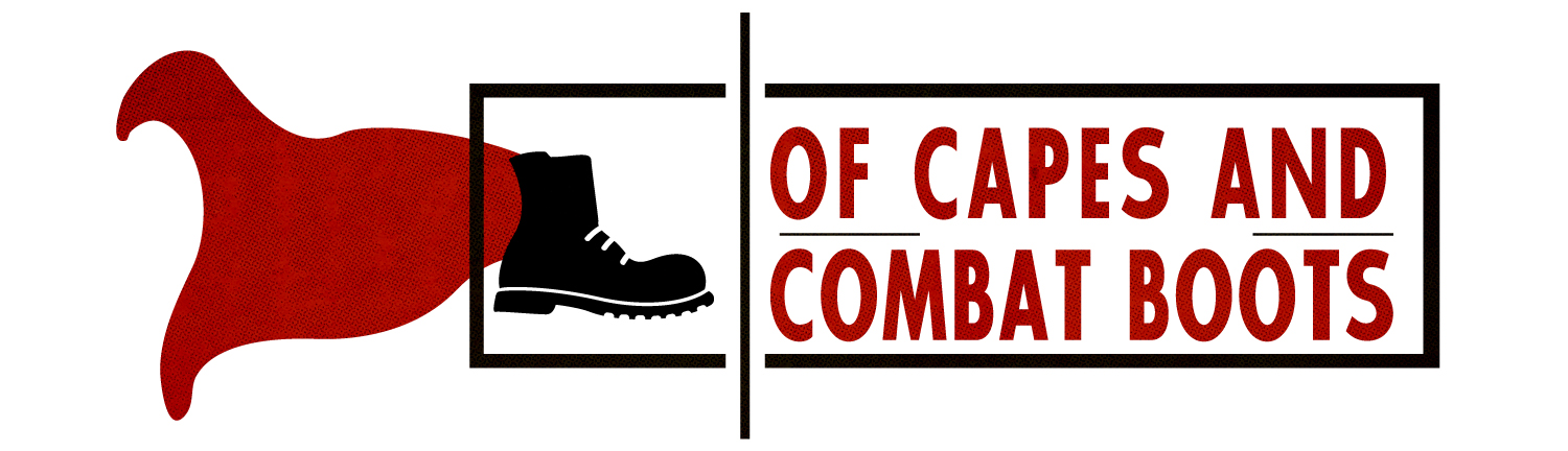 Of Capes and Combat Boots