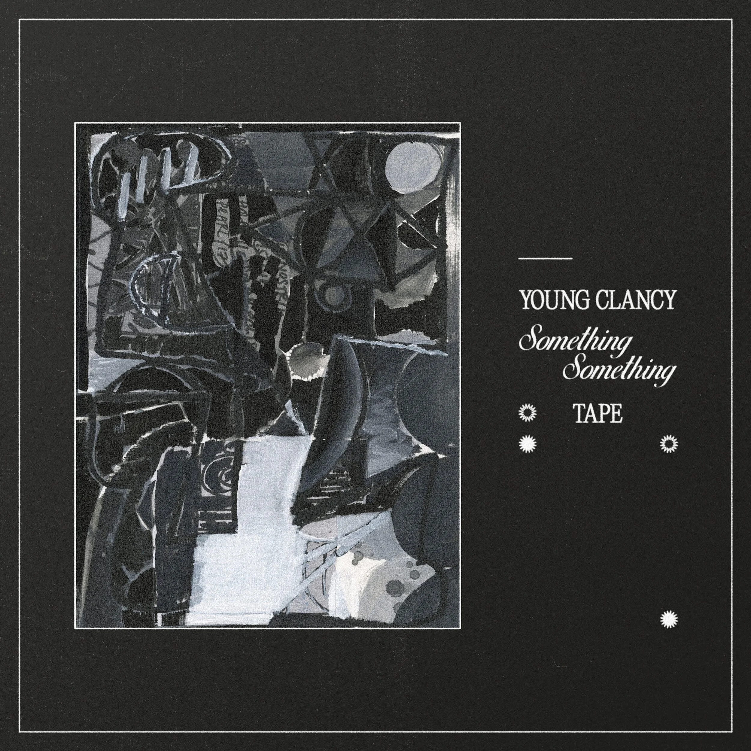 Young Clancy's 'Something Something Tape'