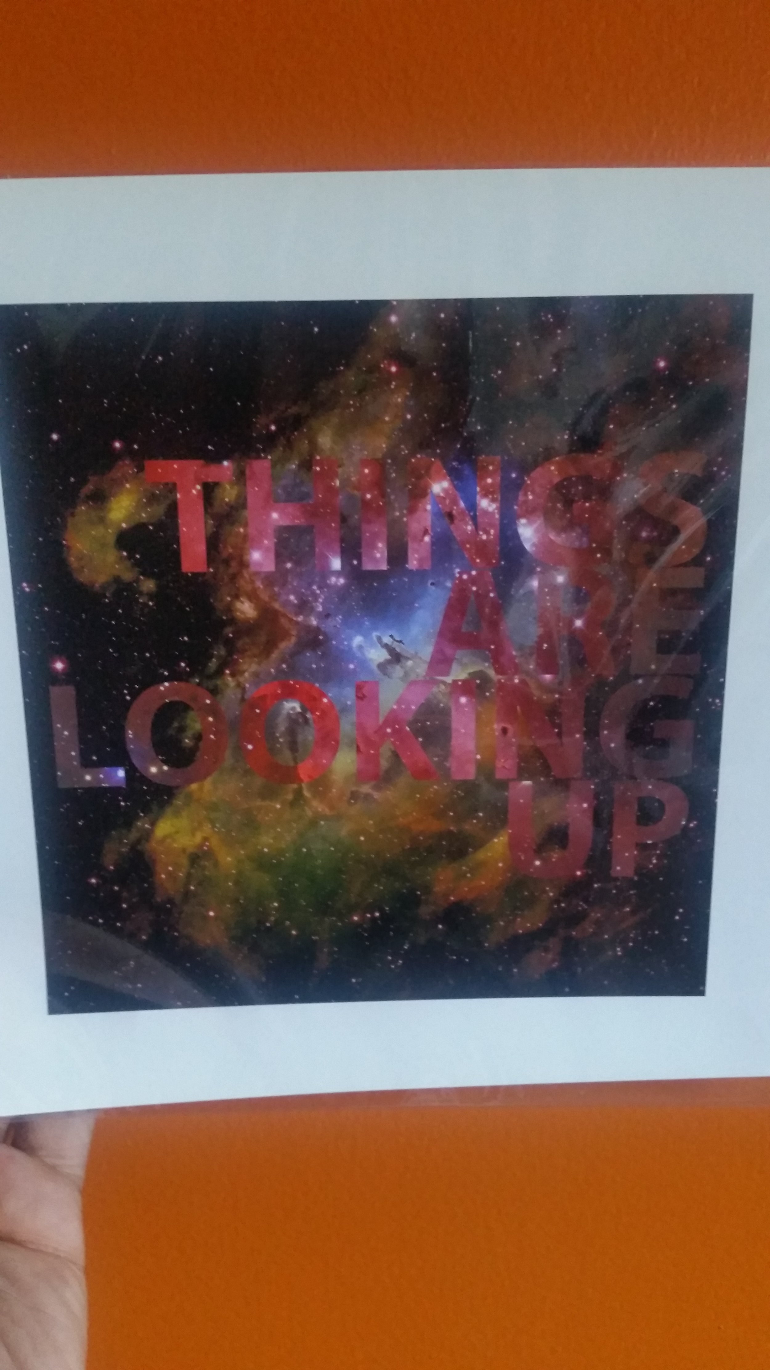 "Galactic Positivity" by Arts and Arms. I ordered this piece from Society 6