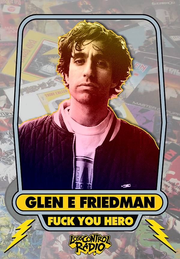 Glen E Friedman