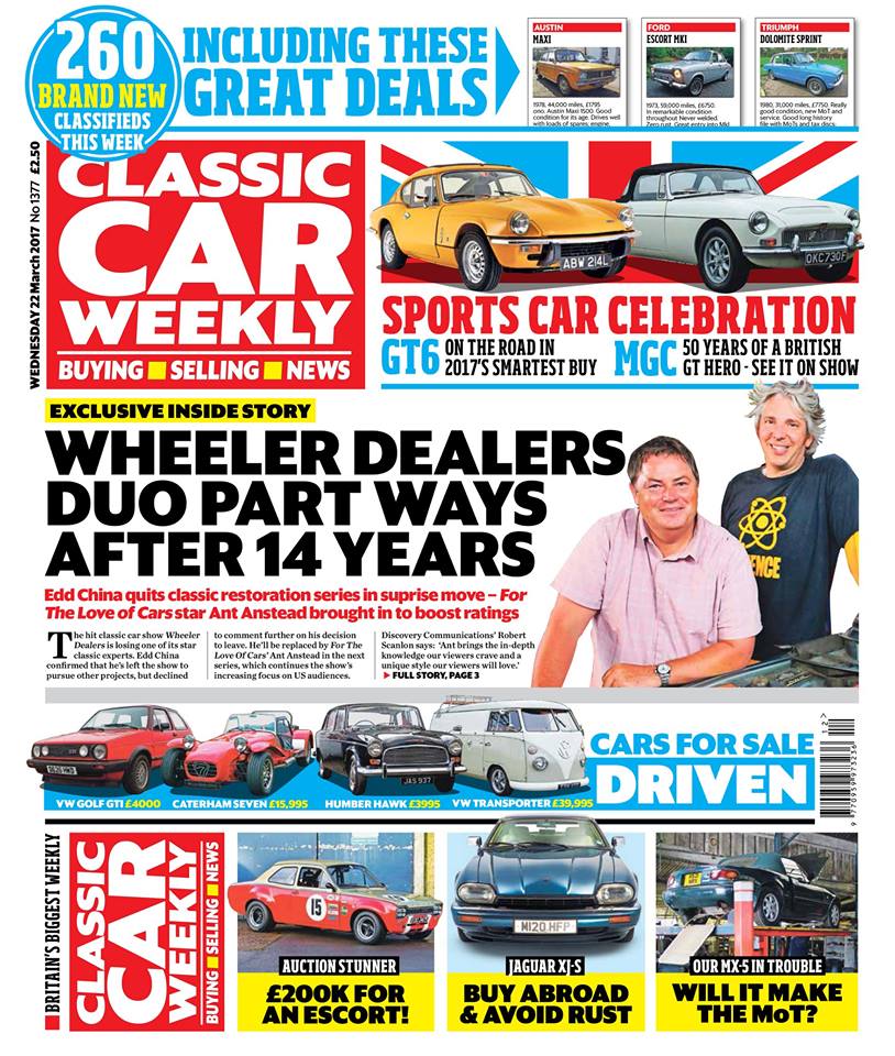 Here's a sneak preview of tomorrow's Classic Car Weekly... The full story of what's happening with Wheeler Dealers, including a look back at some of the best cars Mike and Edd have restored Why a Ford Escort MkI has just sold for a whopping £203,000 On the road in Triumph's GT6 - and why it's such a great buy We look back on 50 years of the MGC - and show you the best events to mark the anniversary of this great British GT How to buy a Jaguar XJ-S that's affordable and corrosion-free How to endow your Ford Sierra with Cosworth pace for a fraction of the price The latest on the Our Classics cars, including a race against time to get our Mazda MX-5 through its MoT, plus Volkswagen Beetle and Volvo 940 updates The Way We Were - the cars you took on holiday back in 1973 PLUS the latest classic car news, auction updates our weird fix for a broken MG ZR, four more cars for sale tested and Nick Larkin reminiscing about his misspent youth - make sure you don't miss out on your copy!
