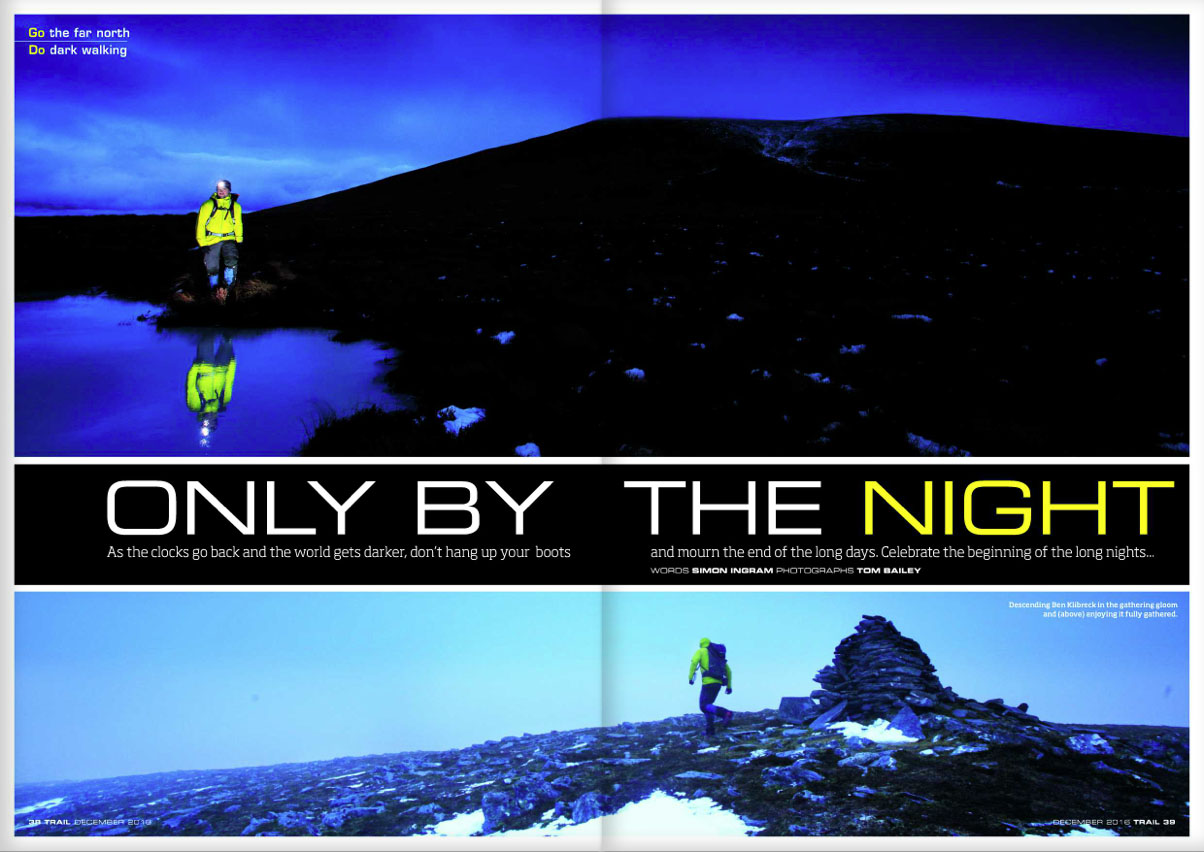 GO the far north- DO dark walking