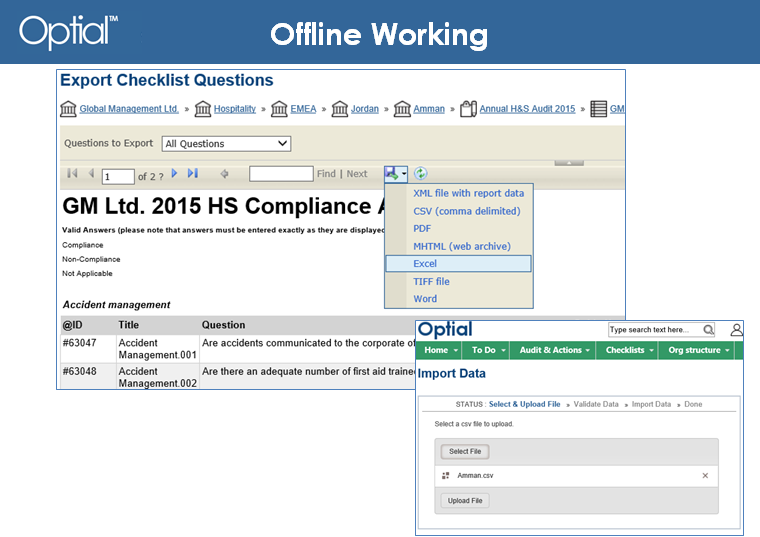 Offline working, real-time import / export functionality.