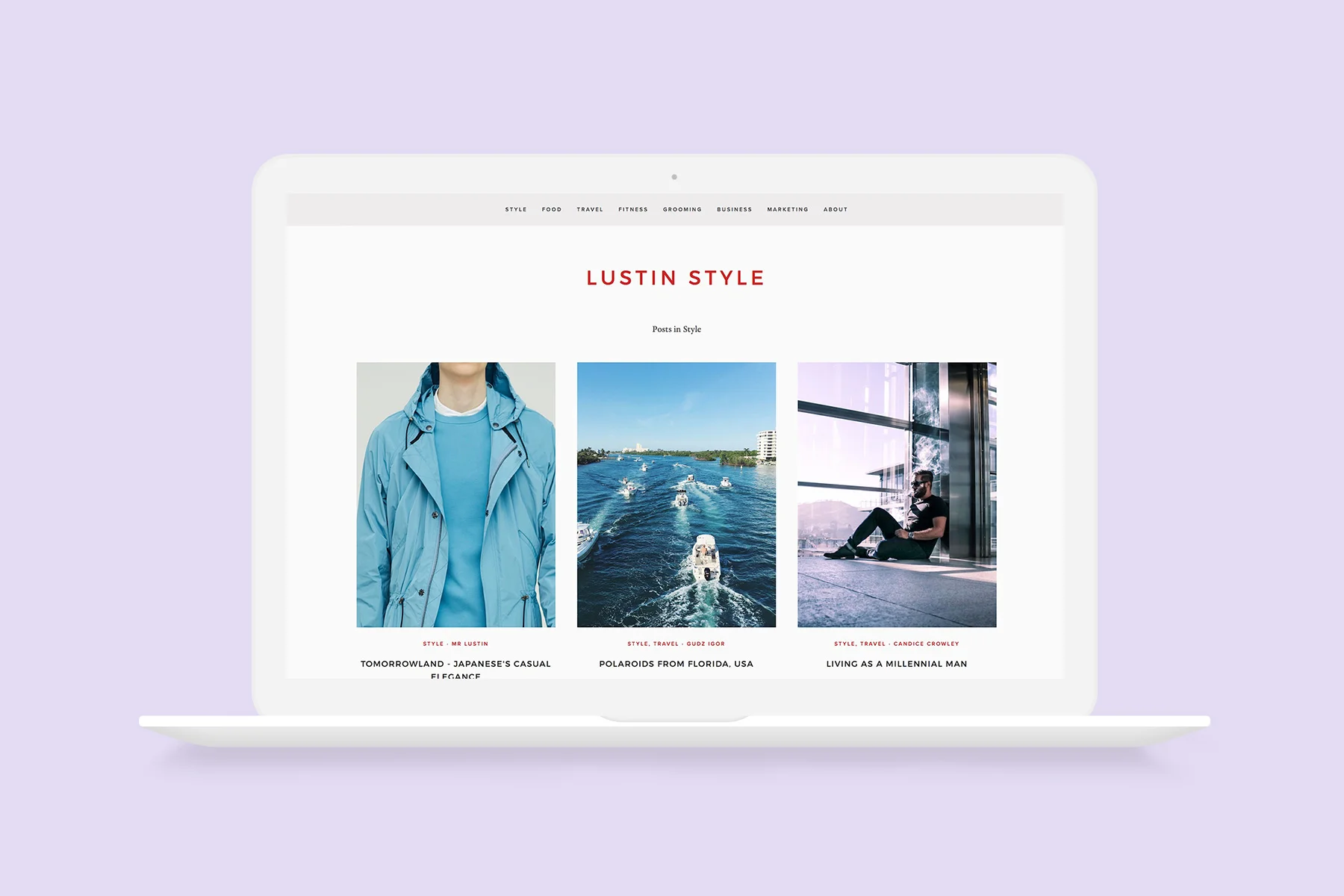 MAGAZINE-STYLED BLOG I was tasked to develop a magazine style blog that would feature simple, clean and minimalistic approach. I designed a color palette with beautiful font-type throughout the site to be aligned with the brand of the blog. www.lustinstyle.com