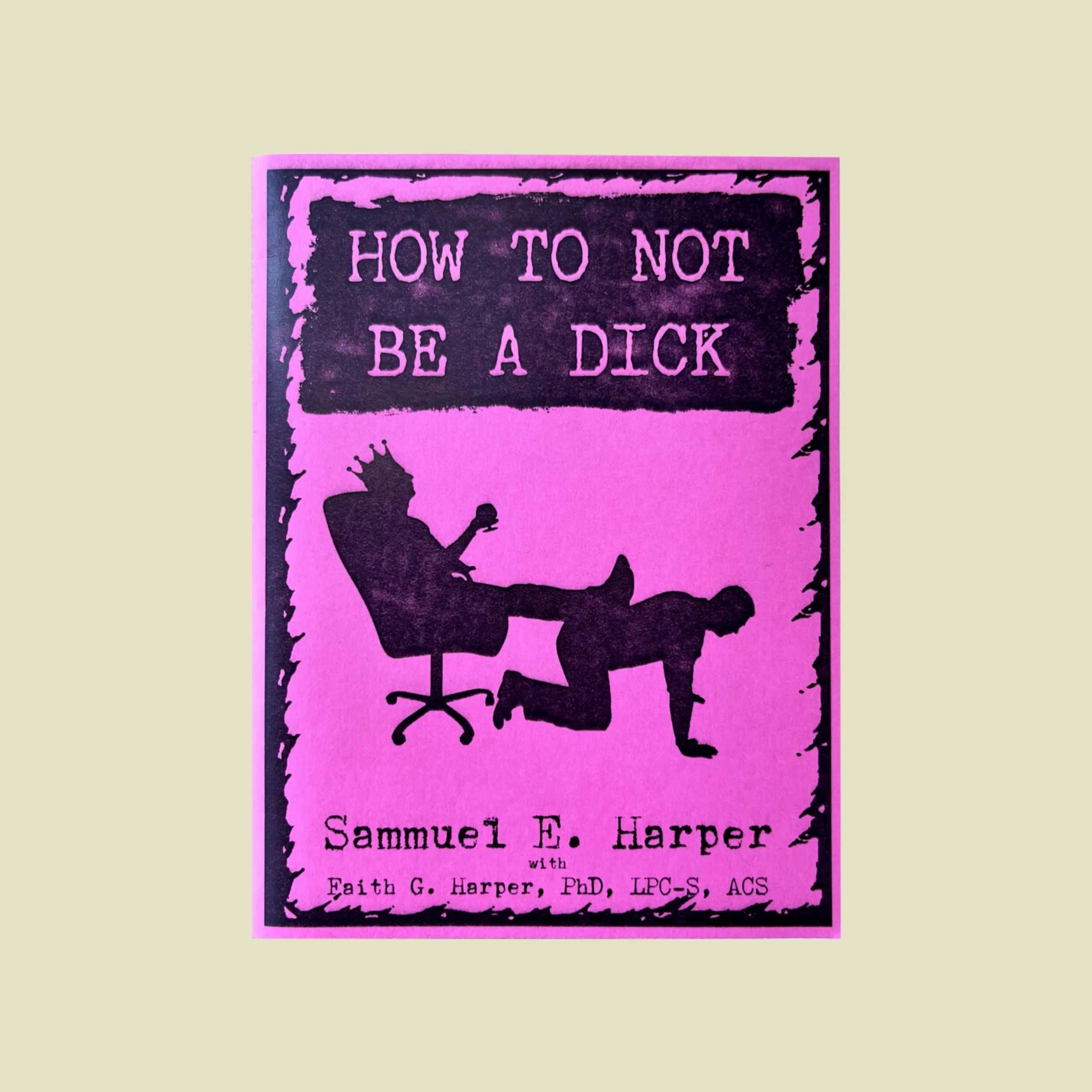 How To Not Be A Dick Zine DNA Galleries