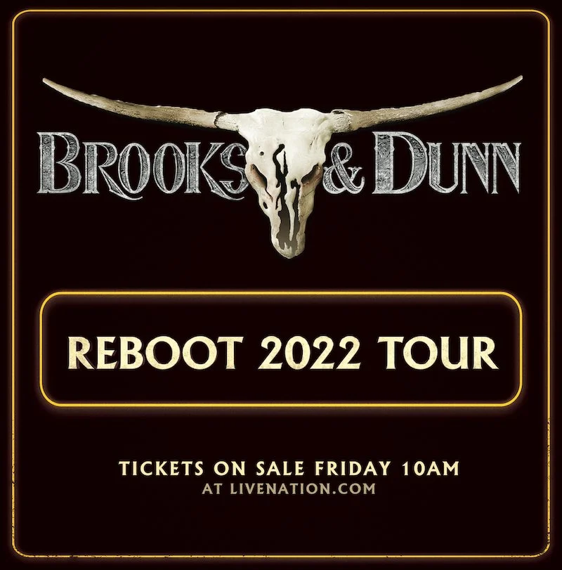 BROOKS &amp; DUNN BRING REBOOT 2022 TOUR TO BRIDGESTONE ARENA