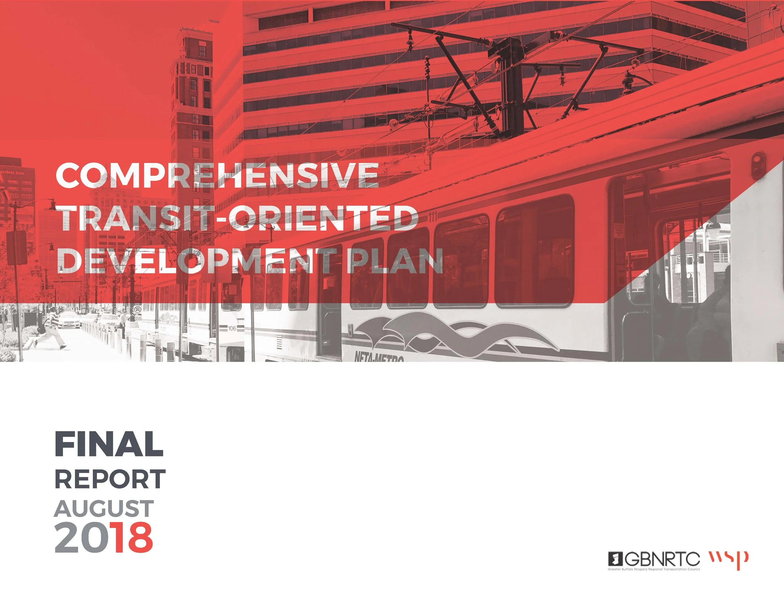 View the Final Report of the Comprehensive Transit-Oriented Development Plan (August 2018)